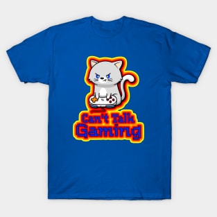 Can't Talk, Gaming - Gamer Cat T-Shirt